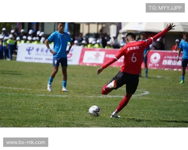 西藏足球新星崭露头角勇闯中国足坛带动藏区足球蓬勃发展